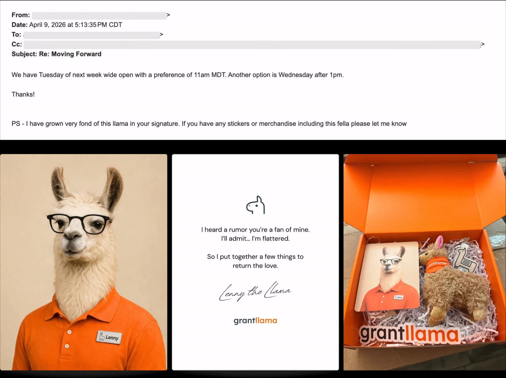 A reply in a client email thread — “I have grown very fond of this llama in your signature. If you have any stickers or merchandise including this fella please let me know” — shown beside what was sent back: a portrait of Lenny the Llama in a Grant Llama polo, a card signed in his name reading “I heard a rumor you’re a fan of mine,” and an orange box holding the card, a plush llama and a sticker.